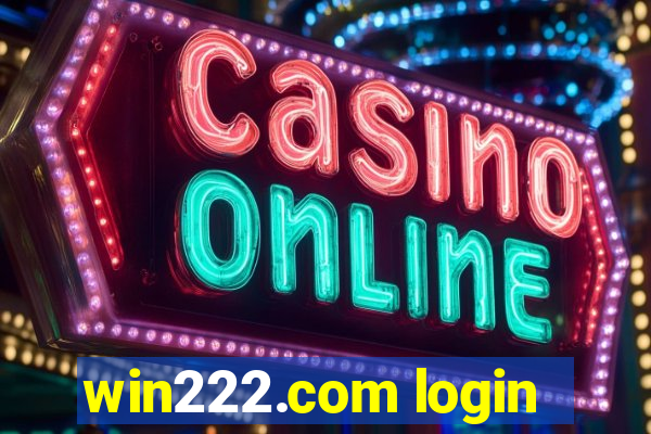 win222.com login